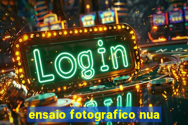 ensaio fotografico nua